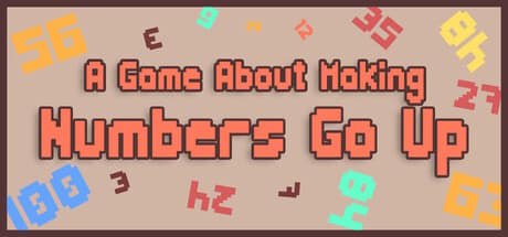 A Game About Making Numbers Go Up game artwork